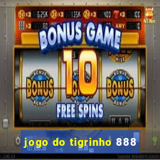 jogo do tigrinho 888