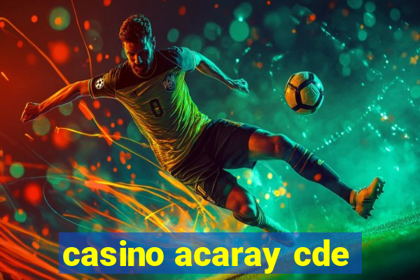 casino acaray cde