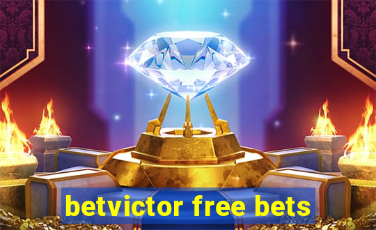 betvictor free bets