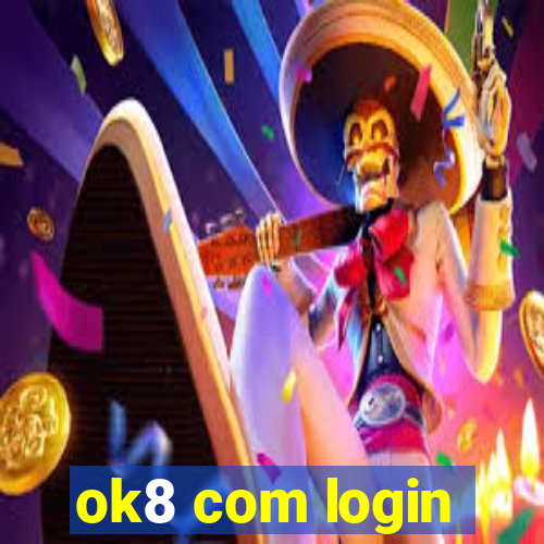 ok8 com login