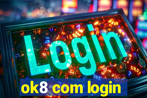 ok8 com login