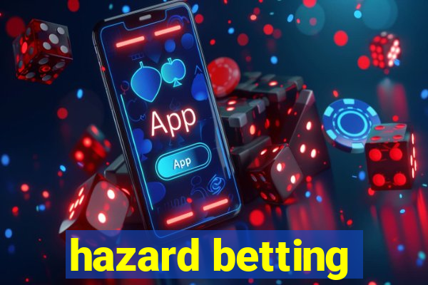 hazard betting