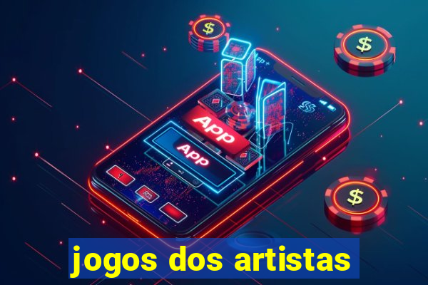 jogos dos artistas