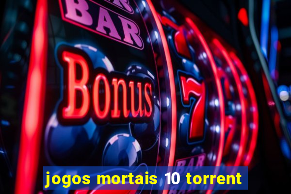 jogos mortais 10 torrent