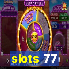 slots 77