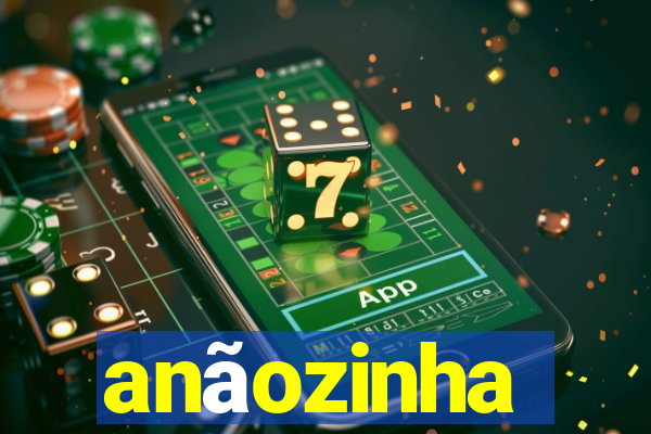 anãozinha