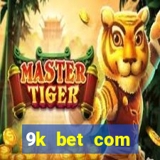 9k bet com registrar login