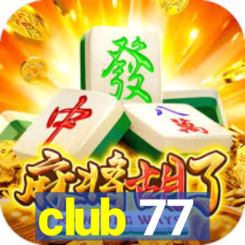 club 77