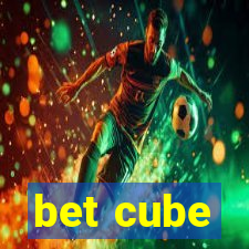 bet cube