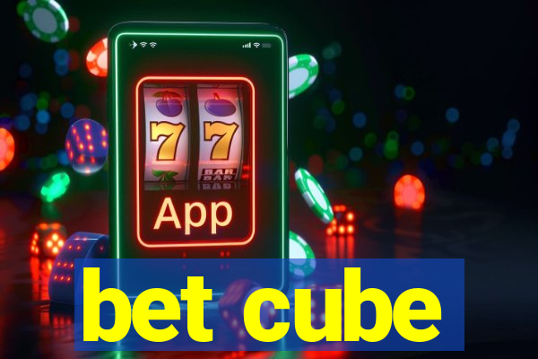 bet cube