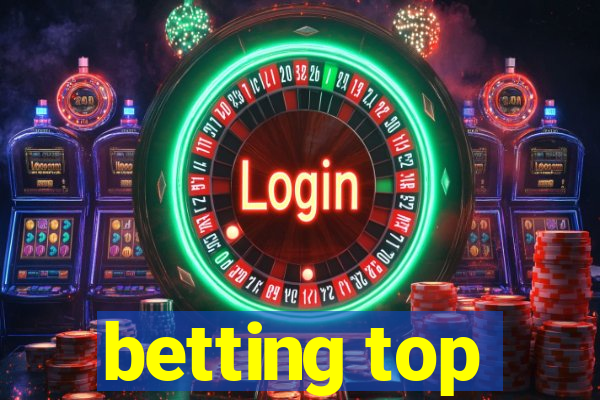 betting top