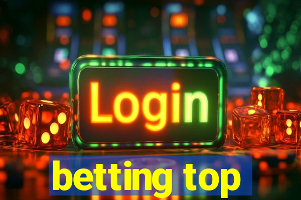 betting top