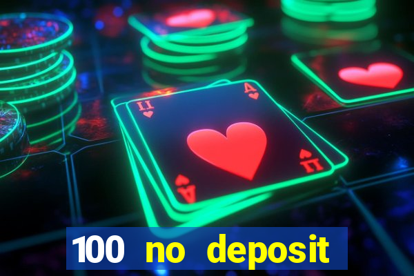 100 no deposit bonus codes casino