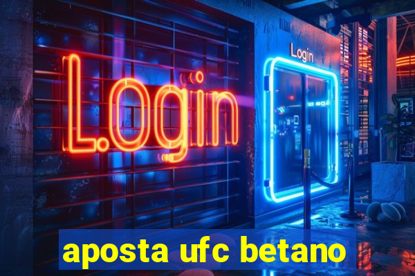 aposta ufc betano