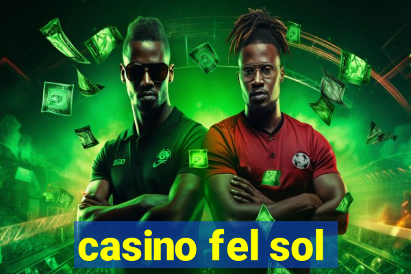 casino fel sol