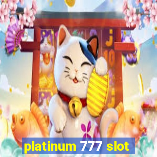 platinum 777 slot