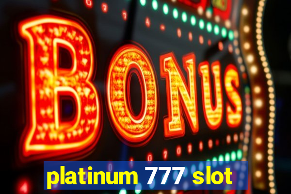 platinum 777 slot