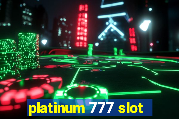 platinum 777 slot