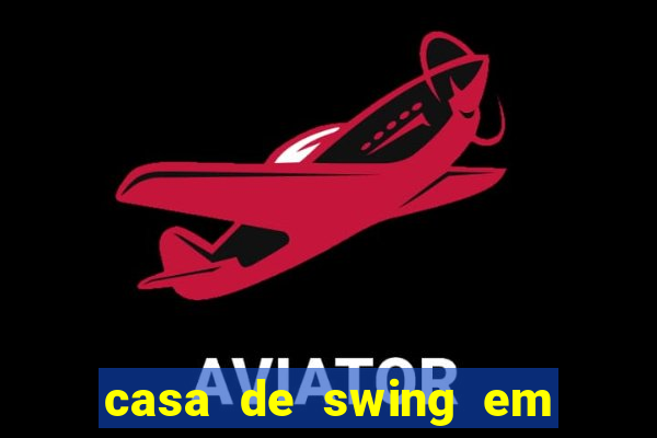 casa de swing em foz do igua莽u