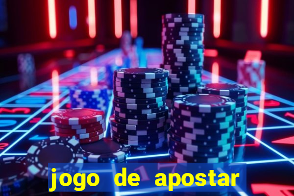 jogo de apostar dinheiro online