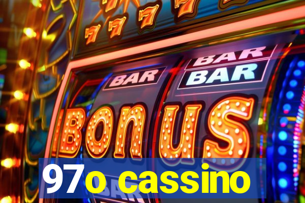 97o cassino