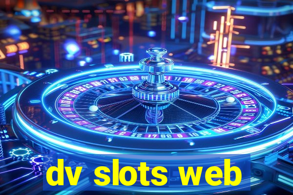 dv slots web