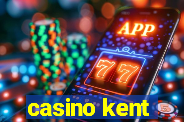 casino kent