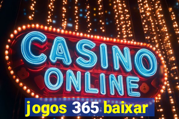 jogos 365 baixar