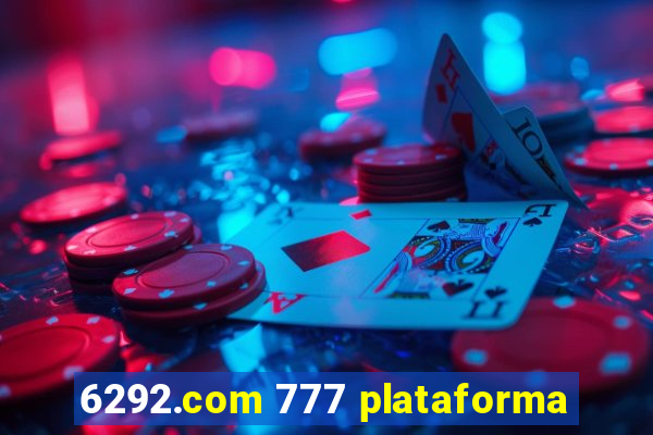 6292.com 777 plataforma