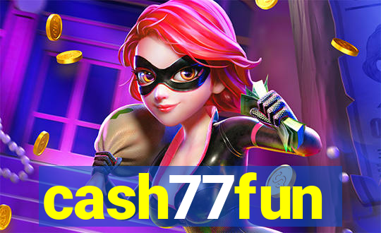 cash77fun