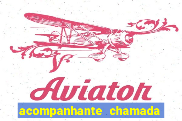 acompanhante chamada de video