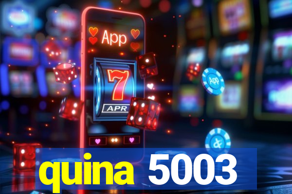 quina 5003