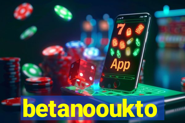 betanooukto