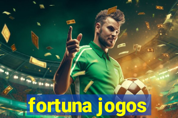 fortuna jogos