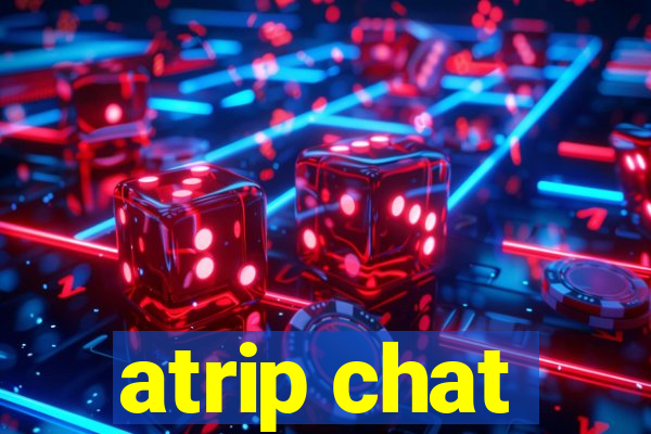 atrip chat