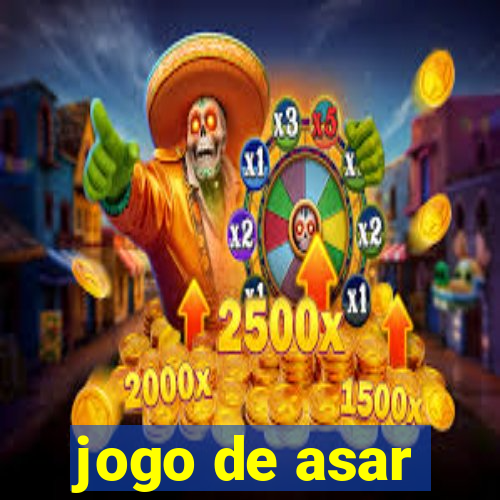 jogo de asar