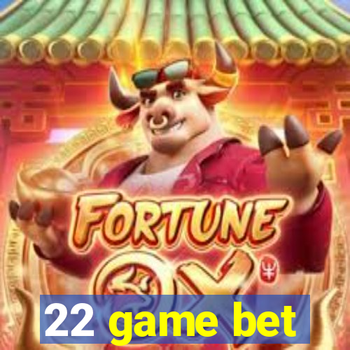 22 game bet