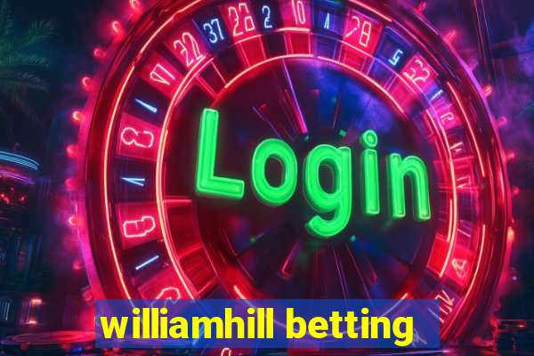 williamhill betting