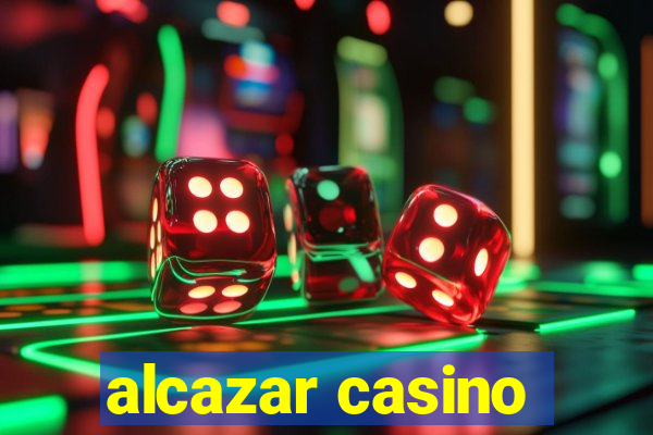 alcazar casino