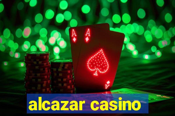 alcazar casino