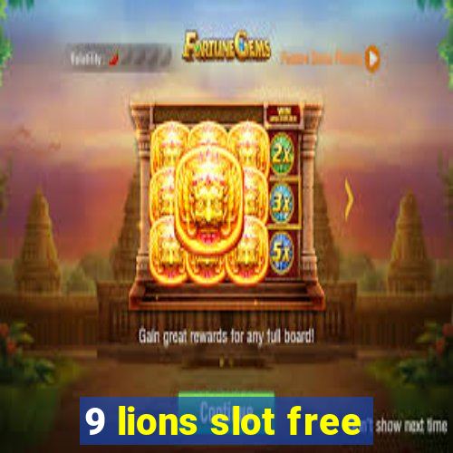 9 lions slot free