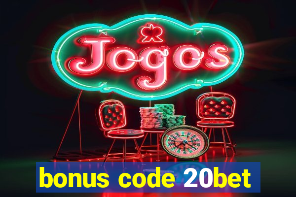 bonus code 20bet