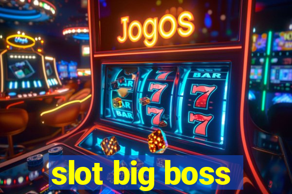 slot big boss