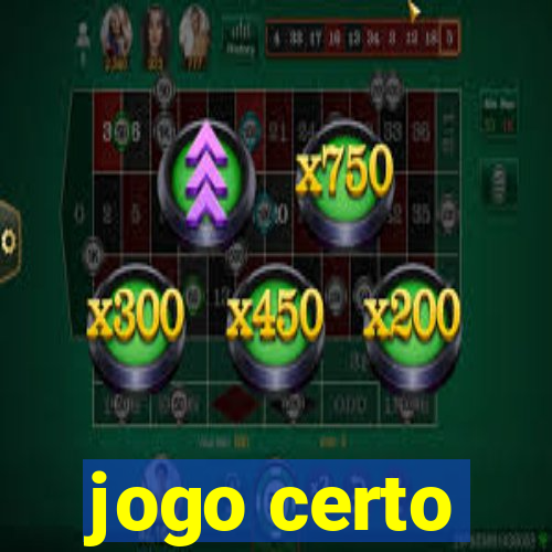 jogo certo