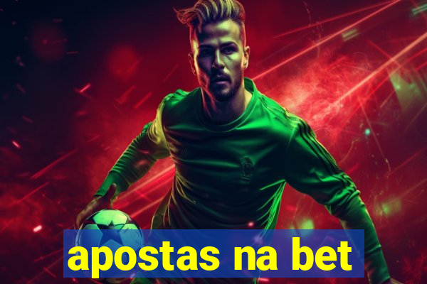 apostas na bet