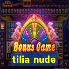 tilia nude