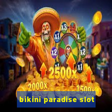 bikini paradise slot