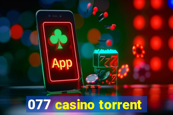 077 casino torrent