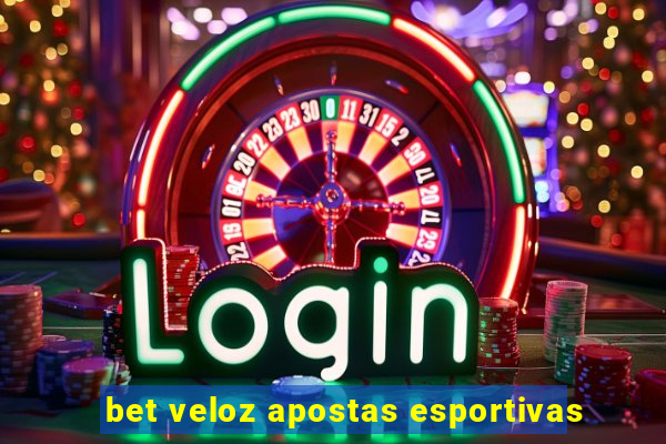 bet veloz apostas esportivas