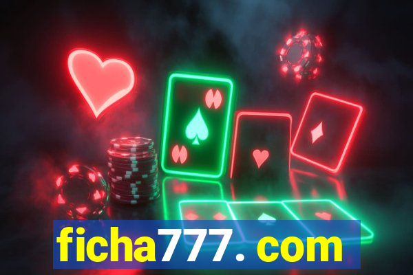 ficha777. com